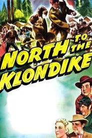 North to the Klondike movie poster