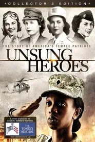 Unsung Heroes: The Story of America's Female Patriots movie poster