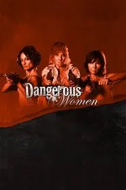 Dangerous Women tv show poster