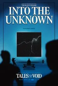 Tales from the Void: Into the Unknown movie poster