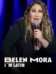 Poster do filme Belén Mora: I'm Latin
