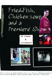 Fried Fish, Chicken Soup & a Premiere Show movie poster