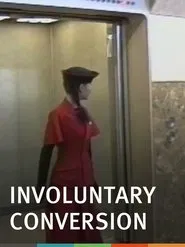 Involuntary Conversion movie poster