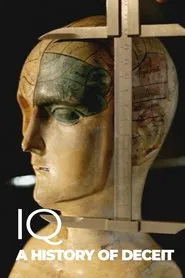 IQ: A history of deceit movie poster