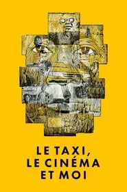 The Taxi, The Cinema and Me movie poster