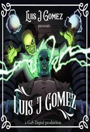 Poster do filme Luis J Gomez Presents Luis J Gomez