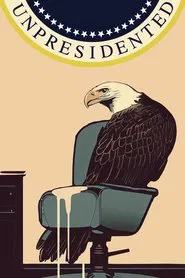 UnPresidented movie poster