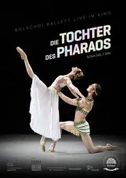 Bolschoi Ballett: Die Tochter des Pharaos movie poster