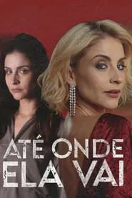 Poster da série Até Onde Ela Vai
