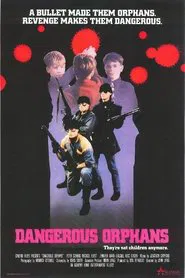 Poster do filme Dangerous Orphans