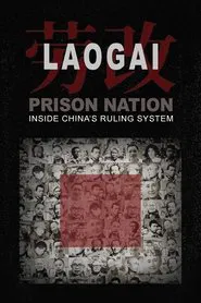 Poster da série Laogai: Prison Nation - Inside China's Ruling System