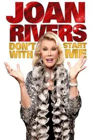 Joan Rivers: Don't Start with Me movie poster