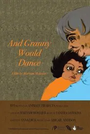 And Granny Would Dance movie poster