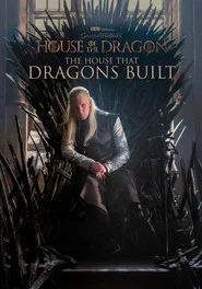House of the Dragon: The House That Dragons Built tv show poster