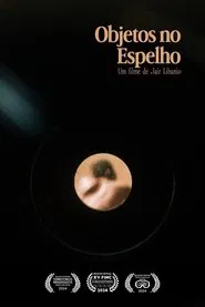 Objetos no Espelho movie poster