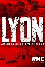 Lyon, au cœur de la cité antique movie poster
