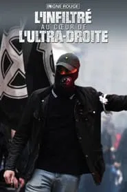 L'infiltré : au cœur de l'ultra droite movie poster