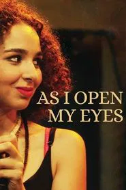 As I Open My Eyes movie poster
