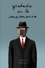 Grabado en la Memoria movie poster