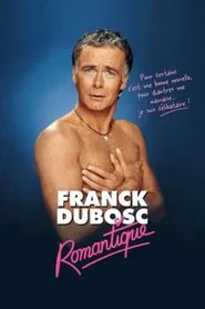 Franck Dubosc : Romantique movie poster