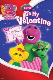 Poster do filme Be My Valentine Love Barney!
