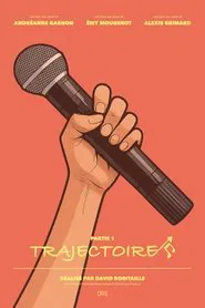 Trajectoire - Part 1 movie poster