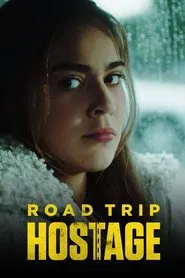 Road Trip Hostage movie poster