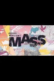 Leonard Bernstein's Mass movie poster