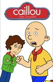 Poster da série Caillou Gets Grounded