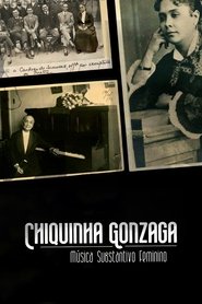 Chiquinha Gonzaga - Música Substantivo Feminino movie poster