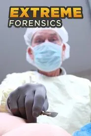 Extreme Forensics tv show poster
