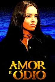 Amor e Ódio tv show poster