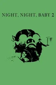 Night, Night, Baby 2: The Revenge movie poster