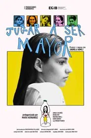 Jugar a ser mayor movie poster