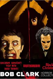 Poster do filme Dreaming of Death:  Bob Clark's Horror Films