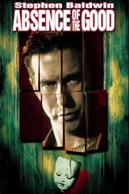 Absence of the Good movie poster