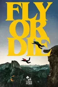 Poster do filme Fly Or Die