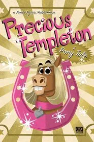 Poster do filme Precious Templeton: A Pony Tale