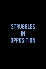 Struggles in Opposition movie poster