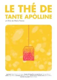 Le thé de Tante Apòlline movie poster