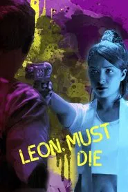 Leon Must Die movie poster