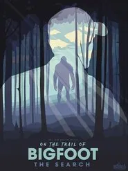 On the Trail of  Bigfoot tv show poster