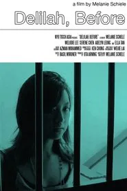 Poster do filme Delilah, Before