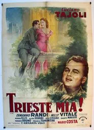 Poster do filme Trieste mia!