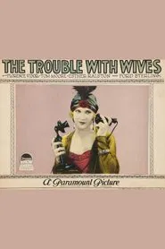 The Trouble With Wives movie poster