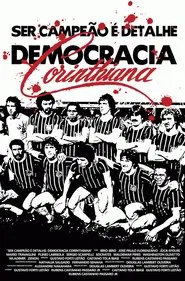 Poster do filme Being champion is just a detail: Corinthian Democracy