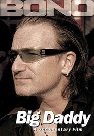 Bono: Big Daddy movie poster