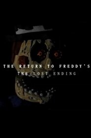THE RETURN TO FREDDY'S: THE LOST ENDING movie poster