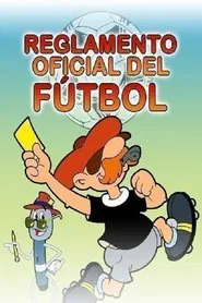 El reglamento oficial del fútbol movie poster