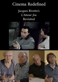 Cinema Redefined: Jacques Rivette's L'Amour Fou Revisited movie poster